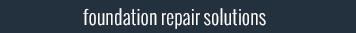 Foundation Repair Solutions